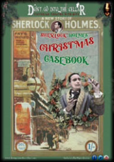 Dont Go Into The Cellar Theatre Presents: Sherlock Holmes Christmas Casebook