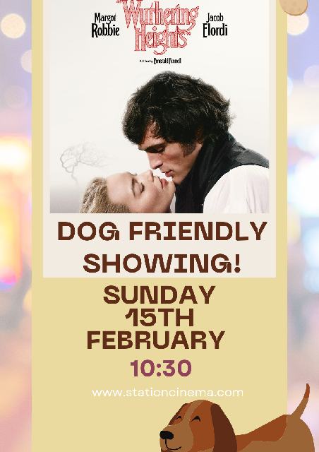 Dog Friendly Screening: Wuthering Heights