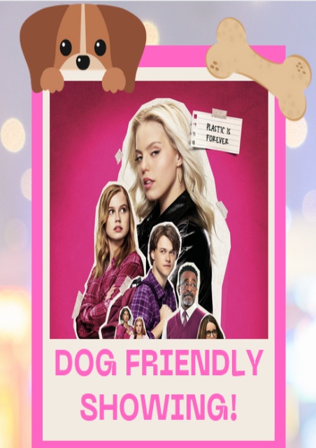 Mean Girls The Musical - Dog Friendly